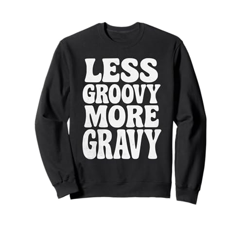Lustige Witze für Männer Groovy Soße Chippy Chips Chipshop Sweatshirt Lustige Witze für Männer Groovy Soße Chippy Chips Chipshop Sweatshirt von Funny Joke Designs For Men and Women