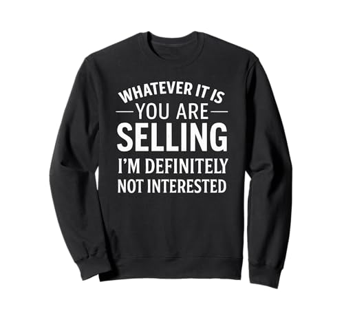 Lustige Witze für Männer von Tür zu Tür Verkäufer Vertrieb Sweatshirt Lustige Witze für Männer von Tür zu Tür Verkäufer Vertrieb Sweatshirt von Funny Joke Designs For Men and Women