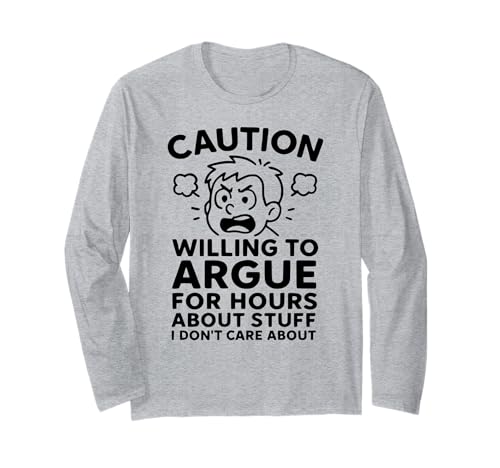 Lustiger Sarcasmus Argument Witz für Männer Snarky Humor Langarmshirt Lustiger Sarcasmus Argument Witz für Männer Snarky Humor Langarmshirt von Funny Joke Designs For Men and Women