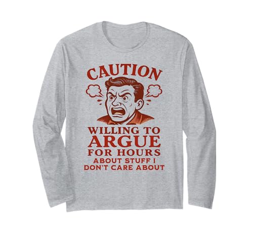 Lustiger Sarcasmus Argument Witz für Männer Snarky Humor Langarmshirt Lustiger Sarcasmus Argument Witz für Männer Snarky Humor Langarmshirt von Funny Joke Designs For Men and Women