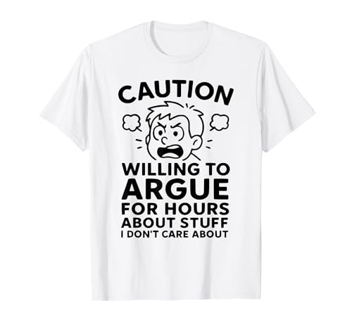 Lustiger Sarcasmus Argument Witz für Männer Snarky Humor T-Shirt Lustiger Sarcasmus Argument Witz für Männer Snarky Humor T-Shirt von Funny Joke Designs For Men and Women