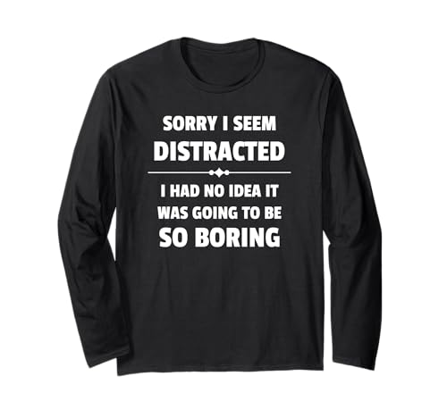 Lustiger sarkastischer Witz für Mama oder Papa langweilig Langarmshirt von Funny Joke Designs For Men and Women