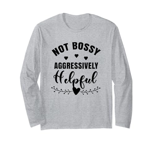 Not Bossy Aggressively Helpful Boss Mom Women Motivational Langarmshirt Not Bossy Aggressively Helpful Boss Mom Women Motivational Langarmshirt von Funny Joke Im Not Bossy Leadership Lady Quote