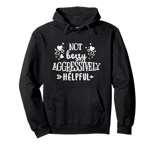 Not Bossy Aggressively Helpful Boss Mom Women Motivational Pullover Hoodie Not Bossy Aggressively Helpful Boss Mom Women Motivational Pullover Hoodie von Funny Joke Im Not Bossy Leadership Lady Quote