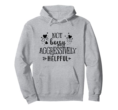 Not Bossy Aggressively Helpful Boss Mom Women Motivational Pullover Hoodie Not Bossy Aggressively Helpful Boss Mom Women Motivational Pullover Hoodie von Funny Joke Im Not Bossy Leadership Lady Quote