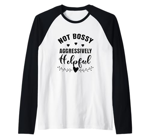 Not Bossy Aggressively Helpful Boss Mom Women Motivational Raglan Not Bossy Aggressively Helpful Boss Mom Women Motivational Raglan von Funny Joke Im Not Bossy Leadership Lady Quote