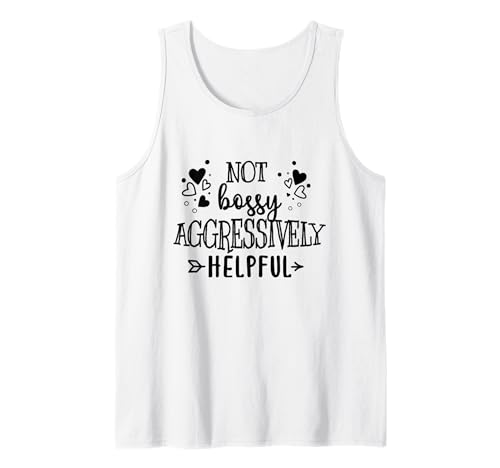 Not Bossy Aggressively Helpful Boss Mom Women Motivational Tank Top Not Bossy Aggressively Helpful Boss Mom Women Motivational Tank Top von Funny Joke Im Not Bossy Leadership Lady Quote