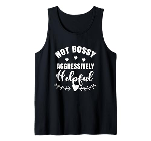 Not Bossy Aggressively Helpful Boss Mom Women Motivational Tank Top Not Bossy Aggressively Helpful Boss Mom Women Motivational Tank Top von Funny Joke Im Not Bossy Leadership Lady Quote