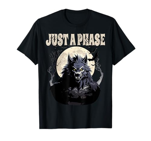 Werwolf Just A Phase Warewolf Lycan Halloween Full Moon Men T-Shirt Werwolf Just A Phase Warewolf Lycan Halloween Full Moon Men T-Shirt von Funny Just A Phase Werewolf Lycan Halloween Tee