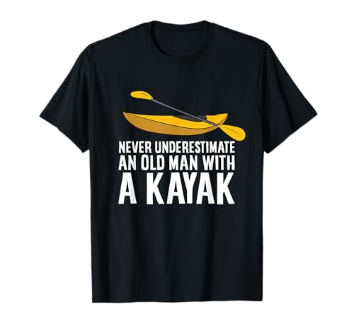 Never Underestimate An Old Man With A Kajak T-Shirt Never Underestimate An Old Man With A Kajak T-Shirt von Funny Kayak Lover Gifts