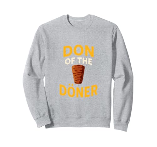 Don of The Doner Lustig für Männer und Frauen. Sweatshirt Don of The Doner Lustig für Männer und Frauen. Sweatshirt von Funny Kebab Products