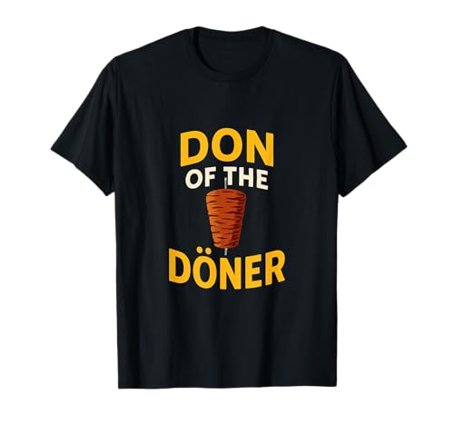 Don of The Doner Lustig für Männer und Frauen. T-Shirt Don of The Doner Lustig für Männer und Frauen. T-Shirt von Funny Kebab Products