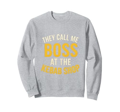 Sie nennen Mich Boss im Kebab Shop Lustig für Männer und Frauen. Sweatshirt Sie nennen Mich Boss im Kebab Shop Lustig für Männer und Frauen. Sweatshirt von Funny Kebab Products