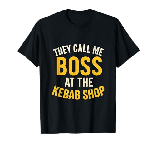 Sie nennen Mich Boss im Kebab Shop Lustig für Männer und Frauen. T-Shirt Sie nennen Mich Boss im Kebab Shop Lustig für Männer und Frauen. T-Shirt von Funny Kebab Products