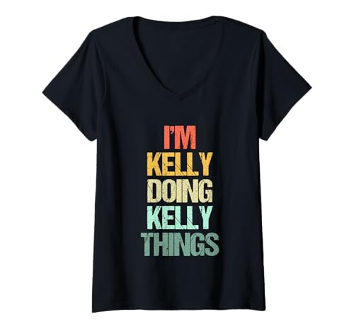 Damen I'm Kelly Doing Kelly Things - Lustiger Spruch Cute Name Kelly T-Shirt mit V-Ausschnitt Damen I'm Kelly Doing Kelly Things - Lustiger Spruch Cute Name Kelly T-Shirt mit V-Ausschnitt von Funny Kelly Sayings & Funny Kelly Designs