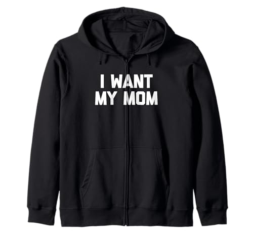 I Want My Mom - Lustiges Kind Spruch Kinder Jungen Kleinkind Kinder Kapuzenjacke von Funny Kids Sayings & Funny Kids Designs