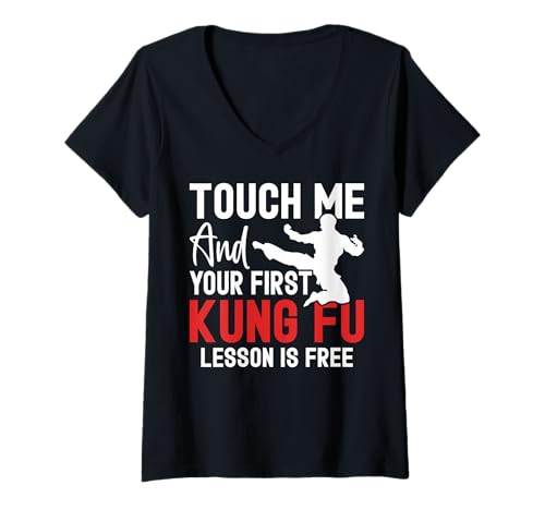 Damen Touch Me and Your First Lesson is Free Funny Kung Fu T-Shirt mit V-Ausschnitt von Funny Kung Fu Fighting Shirts for Women Men Kids