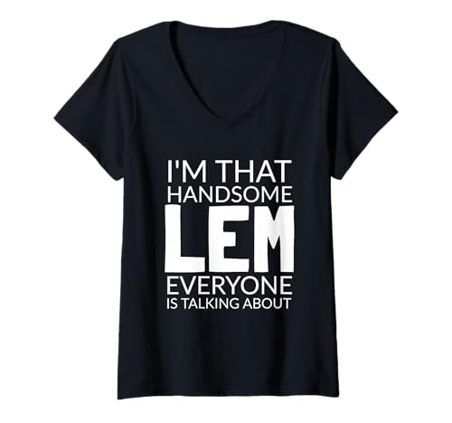Damen I'm That Handsome LEM Everyone is Talking About T-Shirt mit V-Ausschnitt Damen I'm That Handsome LEM Everyone is Talking About T-Shirt mit V-Ausschnitt von Funny LEM Gift Ideas