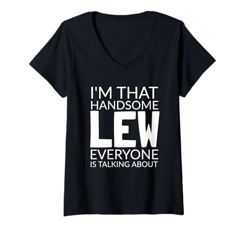 Damen I'm That Handsome LEW Everyone is Talking About T-Shirt mit V-Ausschnitt Damen I'm That Handsome LEW Everyone is Talking About T-Shirt mit V-Ausschnitt von Funny LEW Gift Ideas