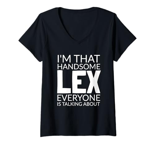Damen I'm That Handsome LEX Everyone is Talking About T-Shirt mit V-Ausschnitt Damen I'm That Handsome LEX Everyone is Talking About T-Shirt mit V-Ausschnitt von Funny LEX Gift Ideas