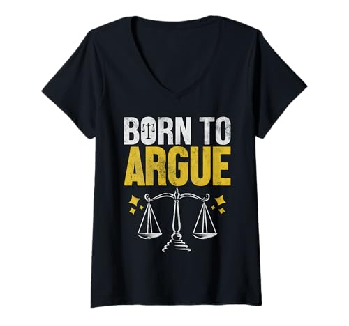 Damen Geboren um zu streiten Lustiger Anwalt Anwalt Anwalt Prozessanwalt T-Shirt mit V-Ausschnitt von Funny Lawyer Tees for Women Men