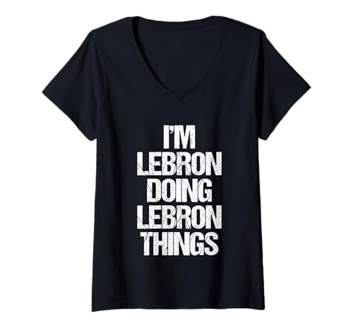 Damen I'm Lebron Doing Lebron Things - Lustiger Spruch Name Lebron T-Shirt mit V-Ausschnitt Damen I'm Lebron Doing Lebron Things - Lustiger Spruch Name Lebron T-Shirt mit V-Ausschnitt von Funny Lebron Sayings & Funny Lebron Designs