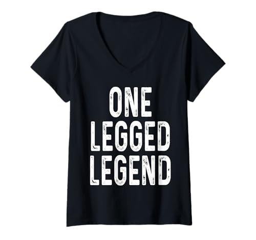 Damen One Legged Legend Leg Amputierte Prothetik Lustiger Humor T-Shirt mit V-Ausschnitt Damen One Legged Legend Leg Amputierte Prothetik Lustiger Humor T-Shirt mit V-Ausschnitt von Funny Leg Amputee Gifts