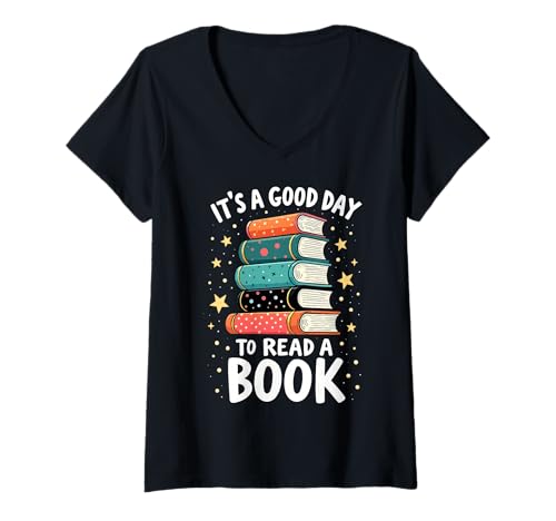 Damen It's a Good Day to Read Book Reading Bookworm Books Lover T-Shirt mit V-Ausschnitt Damen It's a Good Day to Read Book Reading Bookworm Books Lover T-Shirt mit V-Ausschnitt von Funny Library Librarian Book Lovers Women Men Kids