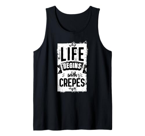 Crepes Outfit Herren Damen Das Leben beginnt mit Crepes Tank Top Crepes Outfit Herren Damen Das Leben beginnt mit Crepes Tank Top von Funny Life Begins with Apparel Women Men
