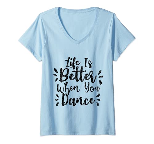 Damen Lustige Tänzerin mit englischer Aufschrift "Life Is Better When You Dancer" T-Shirt mit V-Ausschnitt Damen Lustige Tänzerin mit englischer Aufschrift "Life Is Better When You Dancer" T-Shirt mit V-Ausschnitt von Funny Life Is Dance Graphic & More
