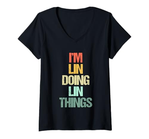 Damen I'm Lin Doing Lin Things - Lustiger Spruch Cute Cool Name Lin T-Shirt mit V-Ausschnitt Damen I'm Lin Doing Lin Things - Lustiger Spruch Cute Cool Name Lin T-Shirt mit V-Ausschnitt von Funny Lin Sayings & Funny Lin Designs