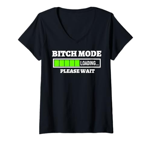 Damen Bitch Mode Loading Please Wait Progress Bar Fun Sarcasm Gift T-Shirt mit V-Ausschnitt Damen Bitch Mode Loading Please Wait Progress Bar Fun Sarcasm Gift T-Shirt mit V-Ausschnitt von Funny Loading Inc.