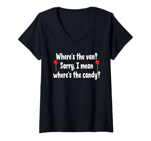 Damen Wo ist der Van? Ich Meine wo ist die Süßigkeiten | Creepy Adult T-Shirt mit V-Ausschnitt Damen Wo ist der Van? Ich Meine wo ist die Süßigkeiten | Creepy Adult T-Shirt mit V-Ausschnitt von Funny Lollipop Candy Van Gift