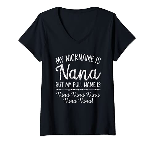 Damen My Nickname Is Nana Funny Grandma Grandmother Grafik T-Shirt mit V-Ausschnitt Damen My Nickname Is Nana Funny Grandma Grandmother Grafik T-Shirt mit V-Ausschnitt von Funny Love Nana Graphic & More
