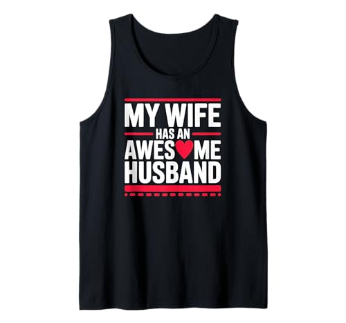 Herren Meine Frau hat einen tollen Ehemann Lustiger Romantiker Tank Top Herren Meine Frau hat einen tollen Ehemann Lustiger Romantiker Tank Top von Funny Love and Marriage Humor Apparel for Men