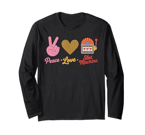 Peace Love Spielautomat 777 Retro Casino Männer Frauen Langarmshirt Peace Love Spielautomat 777 Retro Casino Männer Frauen Langarmshirt von Funny Lucky Reel Vibes Co.