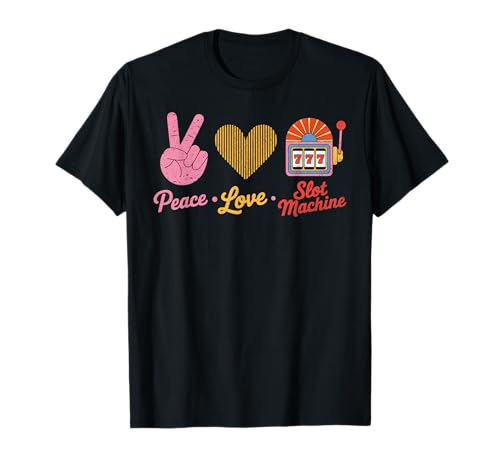 Peace Love Spielautomat 777 Retro Casino Männer Frauen T-Shirt Peace Love Spielautomat 777 Retro Casino Männer Frauen T-Shirt von Funny Lucky Reel Vibes Co.