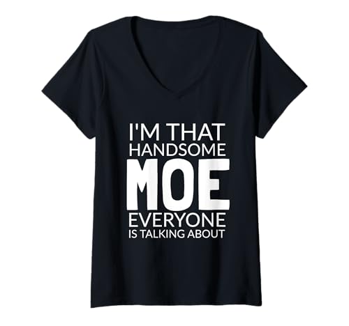 Damen I'm That Handsome MOE Everyone is Talking About T-Shirt mit V-Ausschnitt Damen I'm That Handsome MOE Everyone is Talking About T-Shirt mit V-Ausschnitt von Funny MOE Gift Ideas