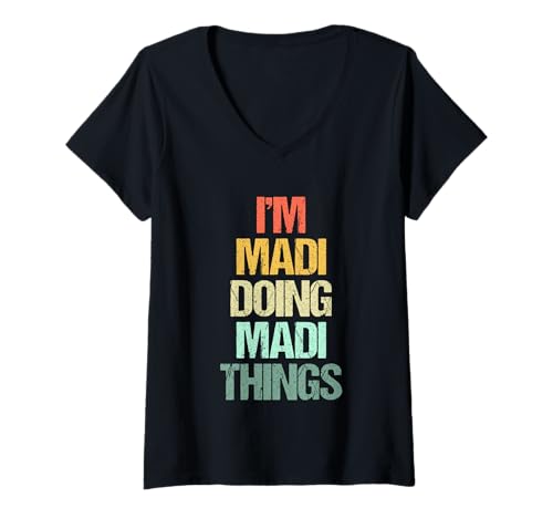 Damen I'm Madi Doing Madi Things - Lustiger Spruch Cute Name Madi T-Shirt mit V-Ausschnitt Damen I'm Madi Doing Madi Things - Lustiger Spruch Cute Name Madi T-Shirt mit V-Ausschnitt von Funny Madi Sayings & Funny Madi Designs