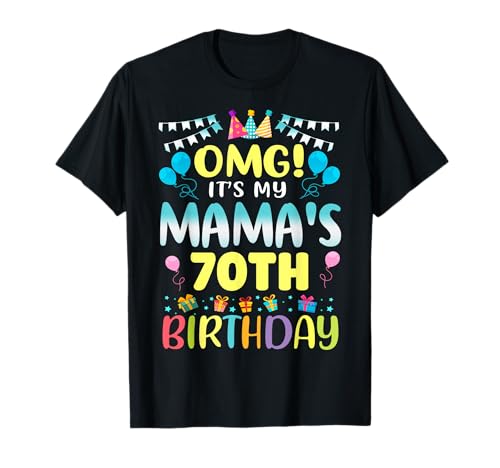 OMG Es ist der 70. Geburtstag meiner Mama, Sweet, 70 Jahre alt T-Shirt OMG Es ist der 70. Geburtstag meiner Mama, Sweet, 70 Jahre alt T-Shirt von Funny Mama 70th Birthday Girl Son Daughter