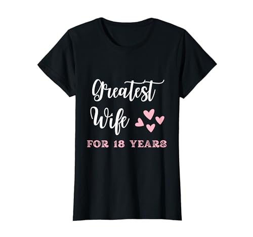 18 Jahre Ehe für Frauen, Geschenk zum 18. Hochzeitstag T-Shirt 18 Jahre Ehe für Frauen, Geschenk zum 18. Hochzeitstag T-Shirt von Funny Married Couple