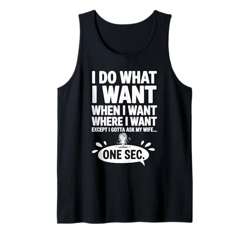 Herren Ich Mache was ich Will wann ich Will Wo ich Will Ehemann Lustig Tank Top Herren Ich Mache was ich Will wann ich Will Wo ich Will Ehemann Lustig Tank Top von Funny Matching Funny Couple Married Tee Co.