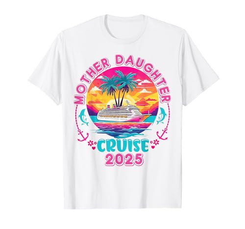 Kreuzfahrt Mutter Tochter Reise 2025 Lustige Mama Tochter Urlaub T-Shirt Kreuzfahrt Mutter Tochter Reise 2025 Lustige Mama Tochter Urlaub T-Shirt von Funny Matching Mother Daughter Trip 2025