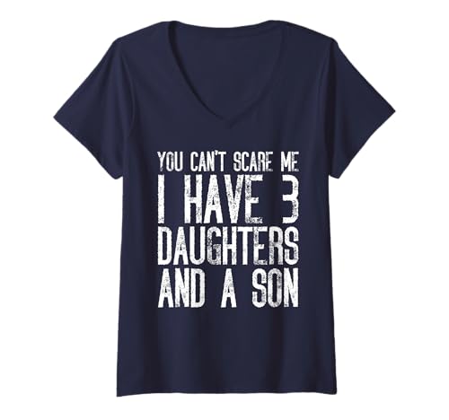 Damen Du Kannst Mich Nicht erschrecken Ich Habe DREI Töchter und einen Sohn T-Shirt mit V-Ausschnitt Damen Du Kannst Mich Nicht erschrecken Ich Habe DREI Töchter und einen Sohn T-Shirt mit V-Ausschnitt von Funny Matching Tee Shirt For Family