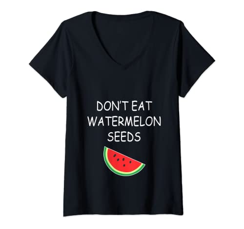 Damen Don't Eat Watermelon Seeds Lustiges Schwangerschaftsshirt T-Shirt mit V-Ausschnitt von Funny Maternity T Shirts