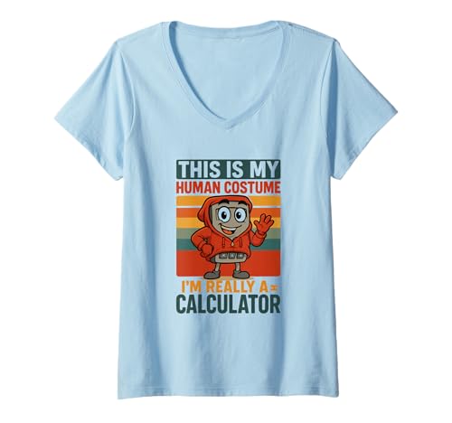 Damen This is My Human Costume I'm Really a Calculator T-Shirt mit V-Ausschnitt Damen This is My Human Costume I'm Really a Calculator T-Shirt mit V-Ausschnitt von Funny Math Nerd Designs
