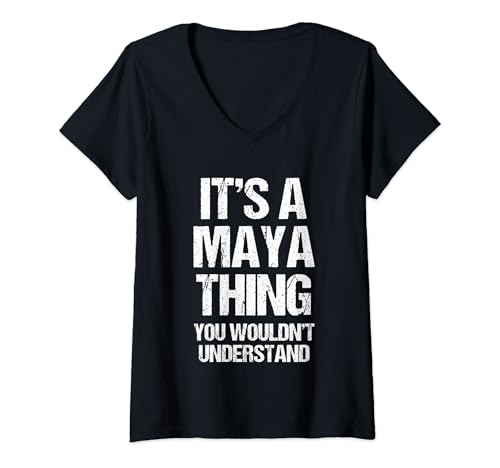 Damen It's A Maya Thing (You Wouldn't Understand) - Lustiger Name Maya T-Shirt mit V-Ausschnitt von Funny Maya Sayings & Funny Maya Designs