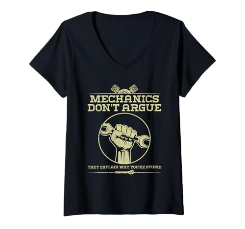 Damen Mechanics Don't Argue They Explain Why You Are Dupid T-Shirt mit V-Ausschnitt Damen Mechanics Don't Argue They Explain Why You Are Dupid T-Shirt mit V-Ausschnitt von Funny Mechanic & Repair Sayings