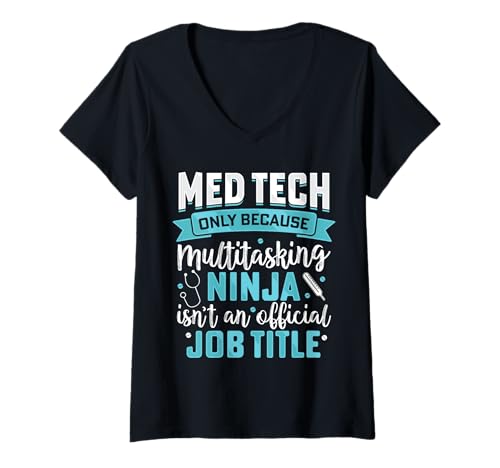 Damen Weil Multitasking Ninja Funny Med Medical Tech Herren Damen T-Shirt mit V-Ausschnitt von Funny Med Medical Tech Appreciation Apparel Co.