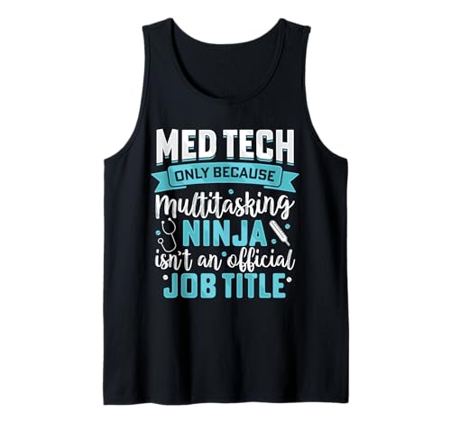 Weil Multitasking Ninja Funny Med Medical Tech Herren Damen Tank Top von Funny Med Medical Tech Appreciation Apparel Co.